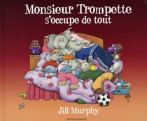 Monsieur trompette s'occupe de tout