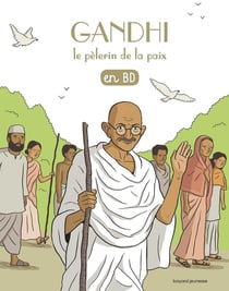 Les chercheurs de Dieu en BD Tome 22 : Gandhi, le pèlerin de la paix en BD
