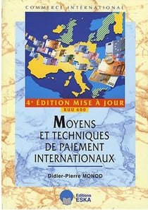 Moyens Et Techniques De Paiement Internationaux. Import-Export, Edition Mis