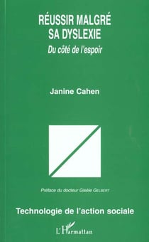 RÉUSSIR MALGRÉ SA DYSLEXIE : Du côté de l'espoir