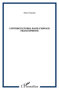 L'INTERCULTUREL DANS L'ESPACE FRANCOPHONE