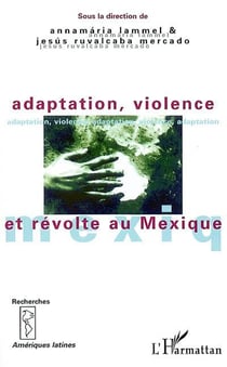 Adaptation, violence et revole au mexique