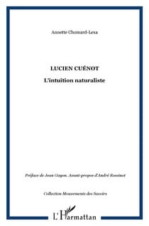 Lucien Cuénot : L'intuition naturaliste
