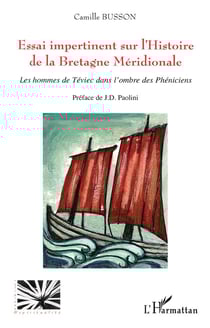 Essai impertinent sur l'Histoire de la Bretagne Méridionale : Les hommes de Téviec dans l'ombre des Phéniciens