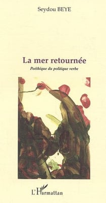 La mer retournée : Poéthique du politique verbe