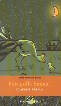 Emma la poule - fais gaffe Emma