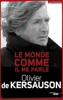 Le monde comme il me parle