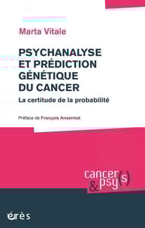 Psychanalyse et prédiction génétique du cancer