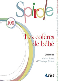 Spirale n.108 : Les colères de bébé