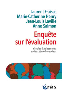 Enquête sur l'évaluation : Dans les établissements sociaux et médico-sociaux