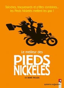 Le meilleur des pieds nickelés Tome 5 - taloches, traquenards et p'tites combines... les pieds nickelés mettent les gaz