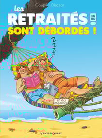 Les retraités en BD Tome 4 : les retraités sont débordés !