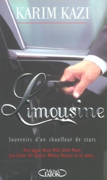 Limousine souvenirs d'un chauffeur de stars