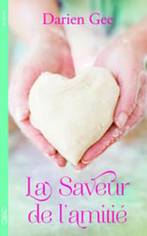 La saveur de l'amitié