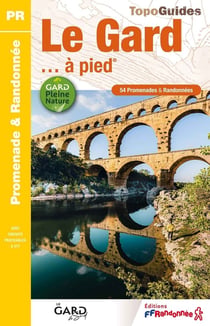 Le Gard... à pied