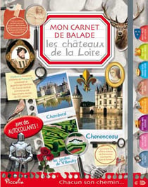 Mon carnet de balade - les châteaux de la loire