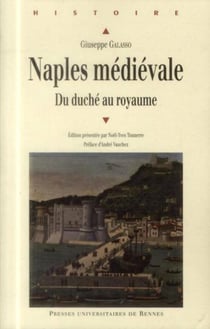 Naples médiévale - du duché au royaume