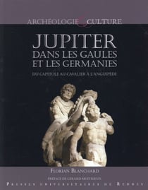 Jupiter dans les gaules et les Germanies - du Capitole au cavalier à l'anguipède