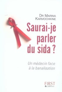 Saurai-je parler du sida ?