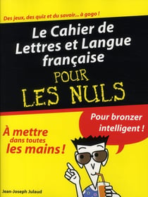 Le cahier de lettres et langue française pour les nuls