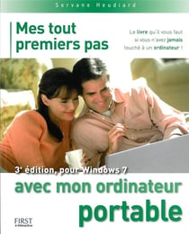 Mes tout premiers pas avec mon ordinateur portable - 3ed