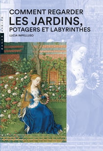 Comment regarder les jardins, potager et labyrinthes