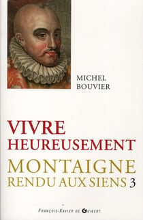 Montagne rendu aux siens Tome 3 - vivre heureusement