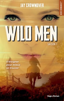 Wild men Tome 1