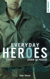 Everyday heroes Tome 3 : worth the risk, braver les risques