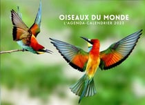 Agenda-calendrier oiseaux du monde (édition 2023)