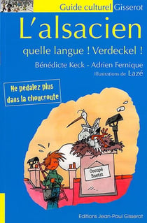 L'alsacien - quelle langue ! verdeckel !