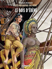 Les passagers du vent Tome 5 : le bois d'ébène