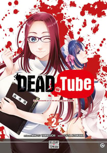 Dead tube Tome 2