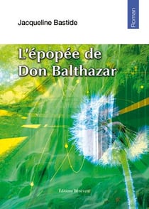 L'épopée de don balthazar
