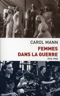 Femmes dans la guerre - 1914-1945