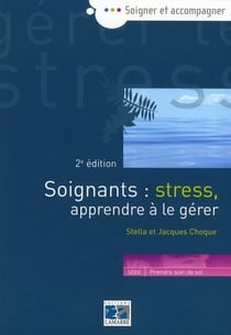 Soignants stress aprrendre a le gerer 2eme edition