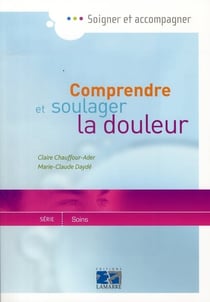 Comprendre et soulager la douleur