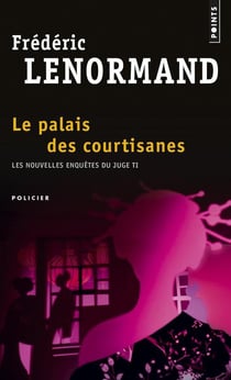 Les nouvelles enquêtes du juge ti Tome 3 - le palais des courtisanes