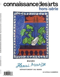 Connaissance des arts Hors-Série n.1087 : Musée Henri Matisse
