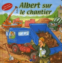 Un jour avec - albert sur le chantier