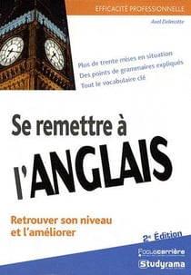 Efficacité professionnelle : se remettre à l'anglais (2e édition)
