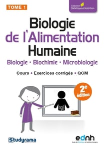 Biologie de l'alimentation humaine Tome 1