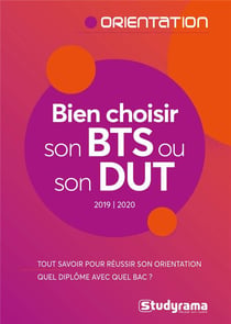 Bien choisir son BTS ou son DUT (édition 2019/2020)