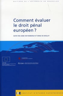 Comment évaluer le droit pénal européen ?