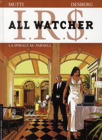 I.R.S. - all watcher Tome 4 : la spirale Mc Parnell