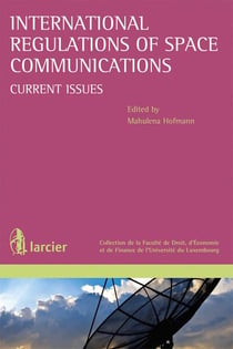International regulations of space communications current issues