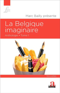 La Belgique imaginaire t.1 : anthologie