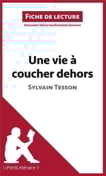 Fiche de lecture : une vie à coucher dehors de Sylvain Tesson