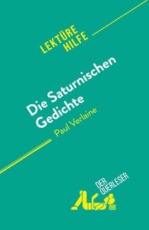 Die Saturnischen Gedichte : von Paul Verlaine