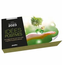 L'année à bloc : mon éphéméride : idées positives (édition 2023)